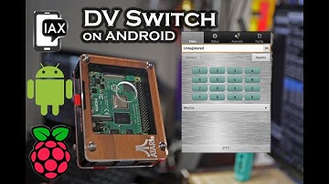 How to setup DVSwitch on Android using a Raspberry Pi 3/3b+/4