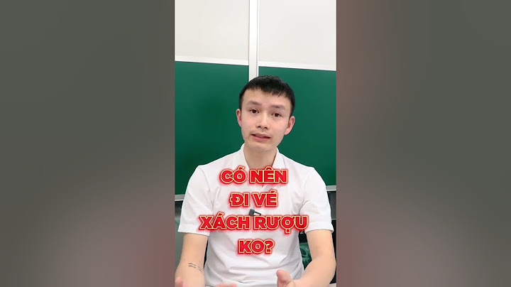 Du khách được mang bao nhiêu rượu vào việt nam