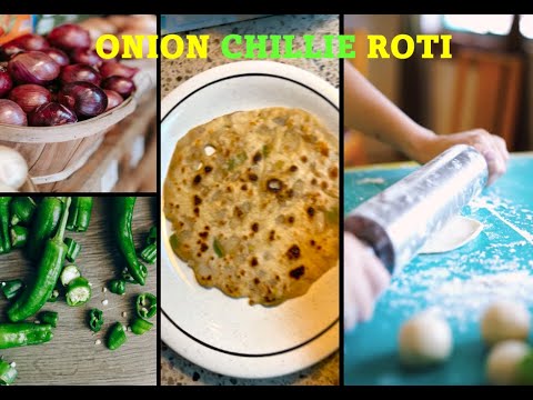ONION CHILLIE ROTI - YouTube