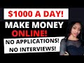 How To Make $1000 A Day Online In 2021 With No Experience I Make Money Online Globally