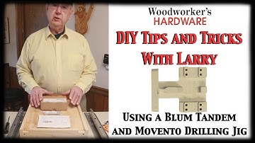 DIY Tips and Tricks - Why You Should Use a Blum Tandem and Movento Drilling Jig