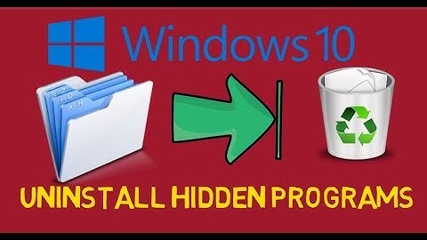 How to uninstall hidden programs on windows 10 |  uninstall hidden programs on windows 7,8,10