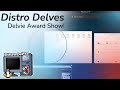 Top 10 Distro Delves Awards!