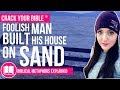 🏖 House Built Upon the Sand EXPLAINED | Biblical Metaphors