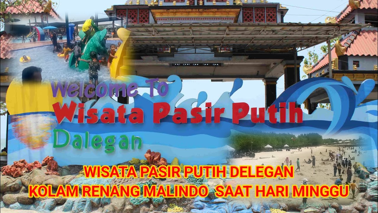 Wisata Pasir Putih Delegan +Malindo Gresik (Murah Meriah )