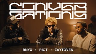'Conversations' with BNYX, Riot & Zaytoven