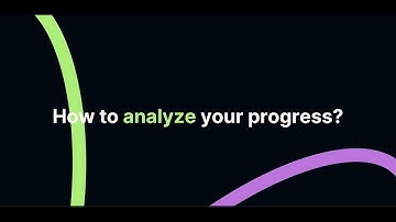 Tutorial Guide 101 - How to analyse your progress?