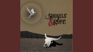 Video thumbnail of "Shovels & Rope - Magdelina"