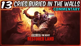 DYING LIGHT: THE BEAST - RL WALKTHROUGH PART 13: CRIES BURIED IN THE WALLS (PS5 | HORROR | COMM)