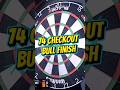 74 Checkout W Bullseye !!! #darts #dartsfans #180 #dartcounter #dartscheckouts #dartsshorts