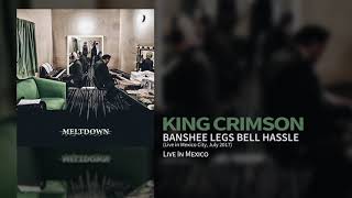 View King Crimson - Banshee Legs Bell Hassle Live Performance in Mexico City