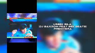 Uzbek Sila (Dj Baxrom feat Bek Beats ft  ) Premyera Mix