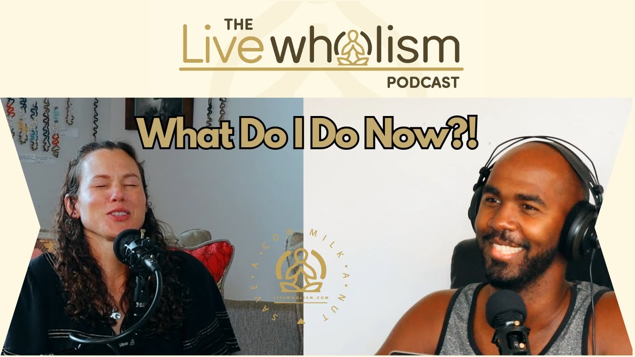 My Old Patterns Don't Work Anymore, Now What? | The Live Wholism Podcast