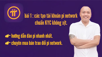 cách tạo tài khoản pi network chuẩn để KYC thành công 100%.