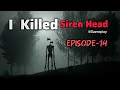 I Killed Siren Head | Episode-14 | Siren Head @unity Gameplay 