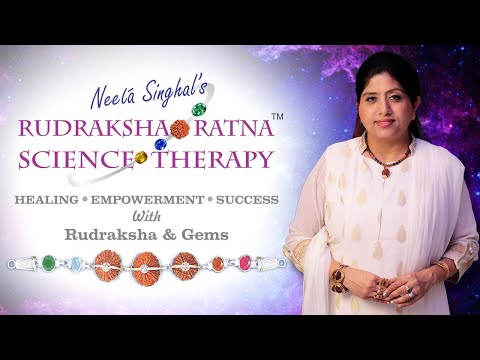 Rudraksha Ratna Science Therapy | Neeta Singhal