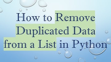 How to Remove Duplicated Data from a List in Python
