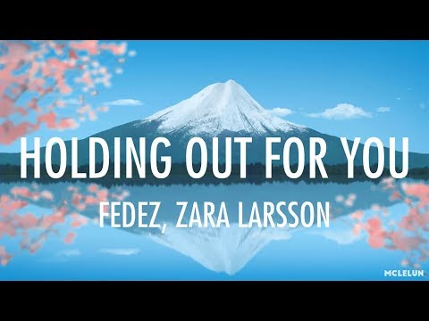 Fedez Zara Larsson Holding Out For You Lyrics
