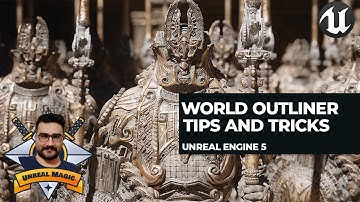 Tips and tricks of unreal engine 5 world outliner and properties panel