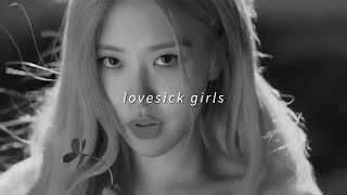 BLACKPINK - 'LOVESICK GIRLS' [Slowed   Reverb]