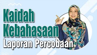 Kaidah Kebahasaan Teks Laporan Percobaan