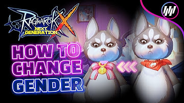 How to Change Gender - Ragnarok X Next Generation