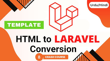 HTML to Laravel Conversion How to Convert HTML Website into Laravel Project?