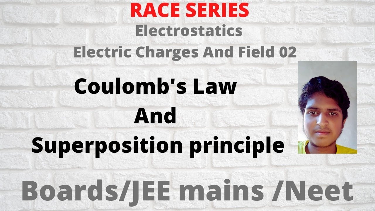 Electric Charges and Field 02||Coulomb's law and Superposition ...