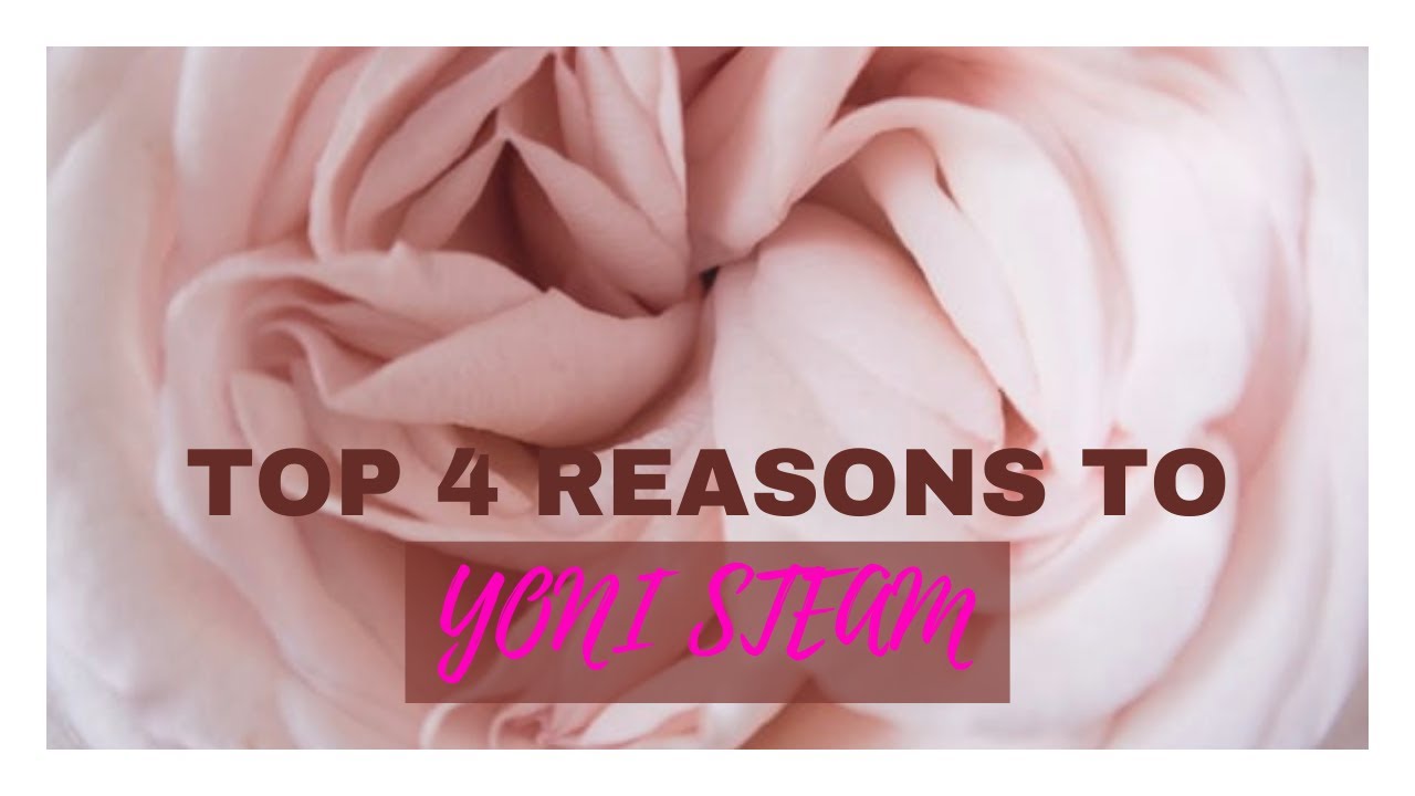 What'S So Special About Yoni Steaming?- The Top 4 Reasons You Should Be Yoni Steaming! This Red Tent