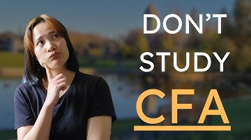 Đừng học CFA nếu bạn rơi vào 1 trong 5 trường hợp này!