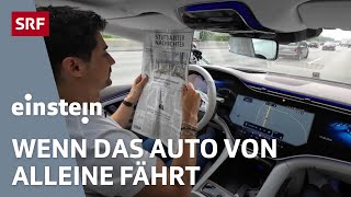 Autonomes Fahrzeug: Mobilität der Zukunft oder Wunschdenken? | Einstein | SRF