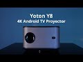 Yoton y8 4k android tv projector