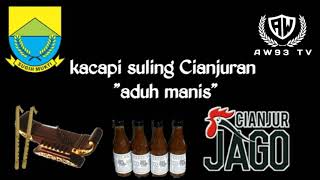 KACAPI SULING CIANJURAN ( ADUH MANIS ) INSTRUMENTAL