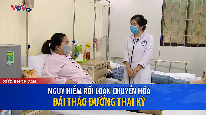 Rối loạn chuyển hóa đường khi mang thai năm 2024