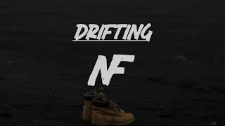 NF - Drifting (Lyrics)