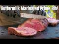 A New Way To Cook Prime Rib! | El Patron Prime Rib Recipe! | Buttermilk Marinated!