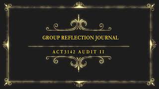 ACT3142 (GROUP 2) - Student Reflection Journal