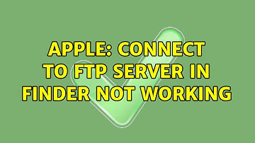 Apple: Connect to FTP server in Finder not working (4 Solutions!!)
