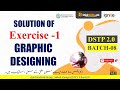 graphic designing exercise 1 batch 8 | dstp 2.0 batch 08 graphic designing exercise 1