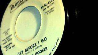 cry before I go - john lee hooker - bluesway 1967 chords