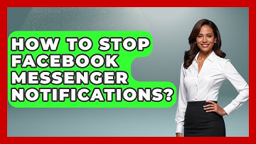 How To Stop Facebook Messenger Notifications? - Everyday-Networking