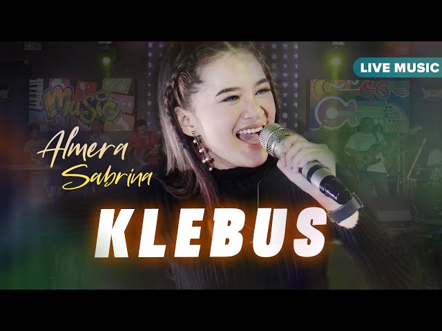 Almera Sabrina ft. Samiren Bakol Pentol Woko Channel - Klebus (Live Music) class=