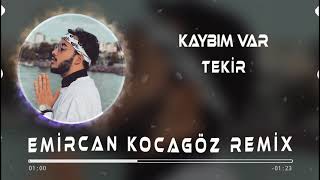 Tekir - Kaybım Var ( Emircan Kocagöz Remix ) Resimi