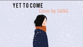 yet to come (BTS) | English ver | cover by sang