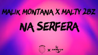 Malik Montana - Na Surfera ale to VIXA