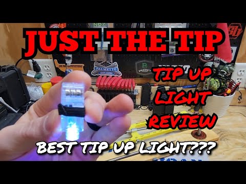 Just The Tip Up Lights (BEST TIP UP LIGHT??) 