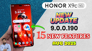 Honor X9C 5G New Update 9.0.0.190 (August 2025) : Top 15 New Features