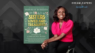 DREAMLEAPERS® with Harriette Cole featuring Deborah Roberts Profile
