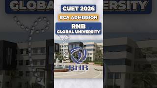 CUET 2026 BCA Admission | RNB Global University | Fees, Eligibility & Package #cuet2026 #bcacolleges