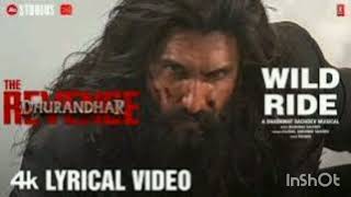 WILD RIDE (Full Video) |DhurandharThe Revenge | Ranveer Singh | ShashwatSachdev |Ellisar